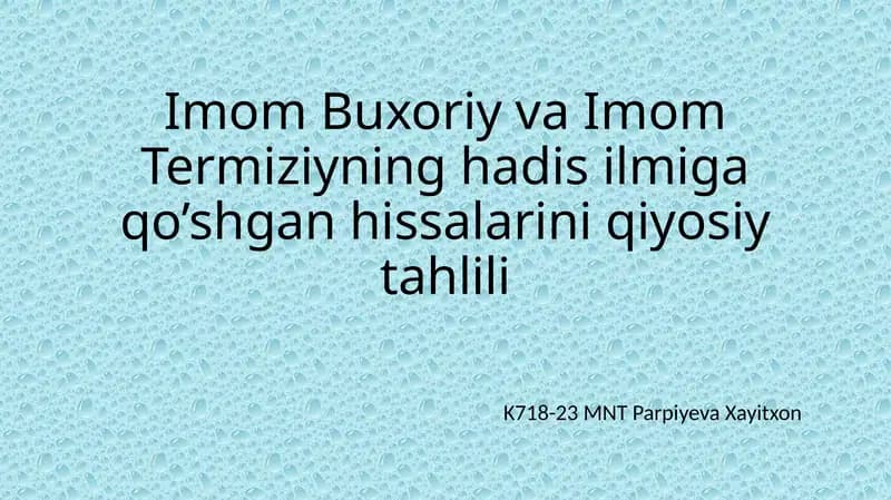 Imom Buxoriy va Imom Termiziyning hadisilari