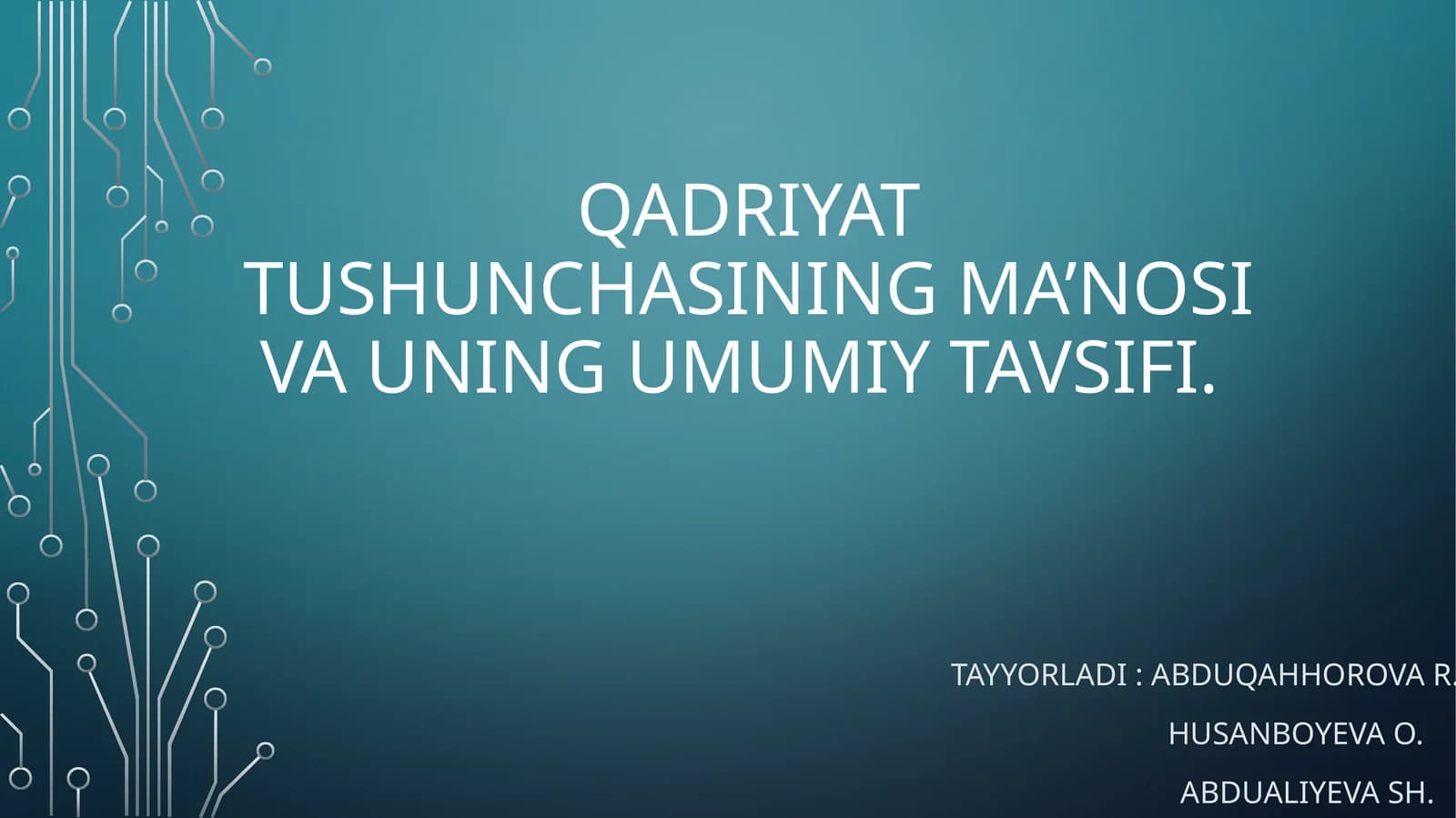 Qadriyat tushunchasining ma’nosi va uning umumiy tavsifi