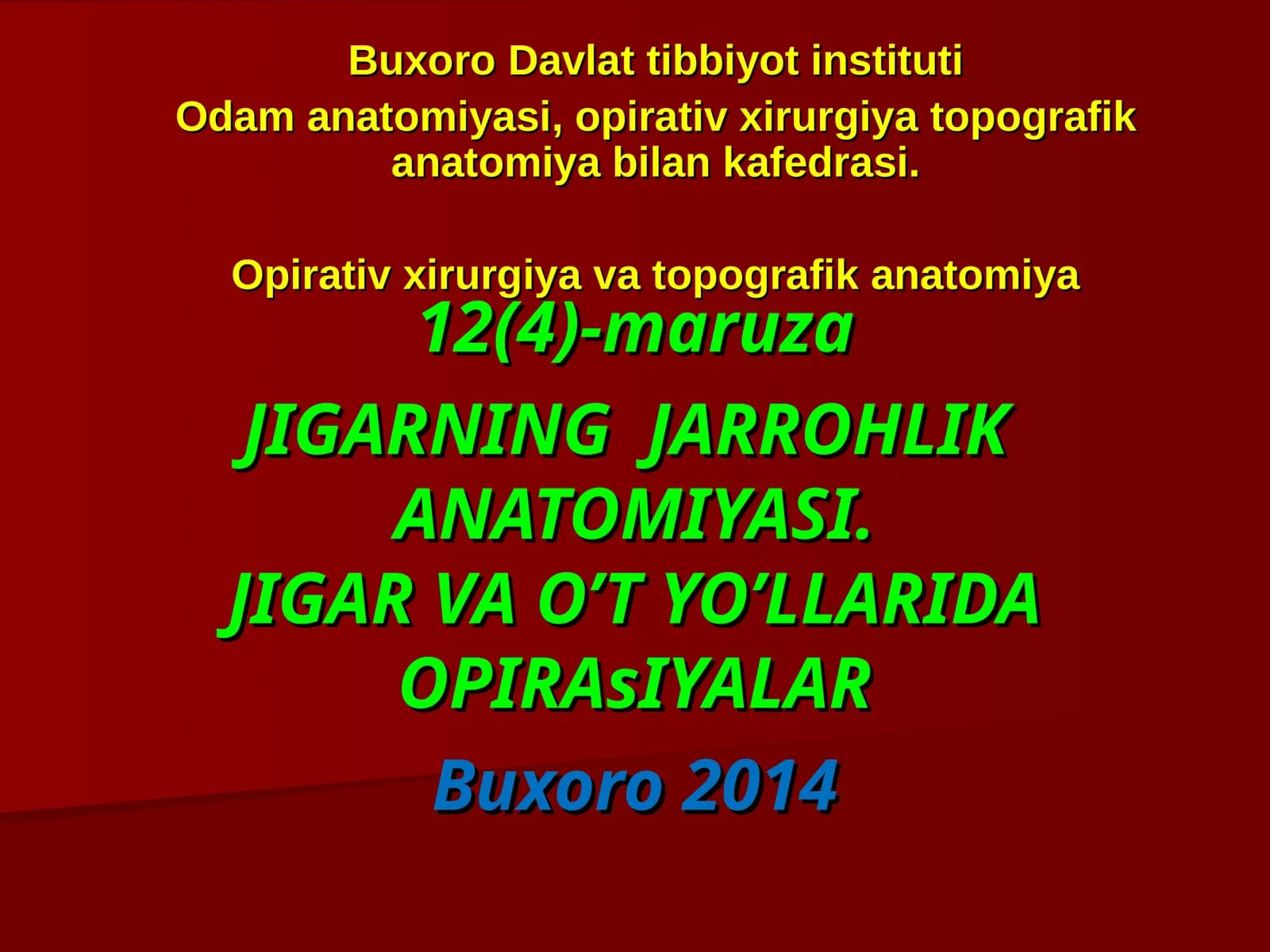 JIGARNING JARROHLIK ANATOMIYASI