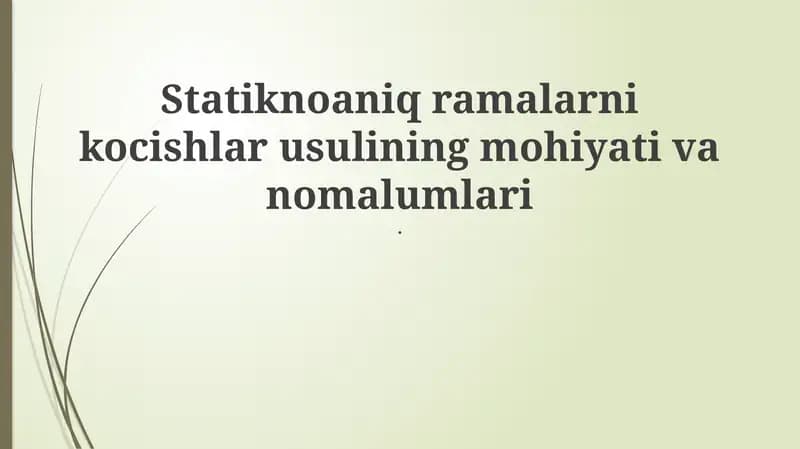 Nochiziqli statik yuklarni uzatish usullari
