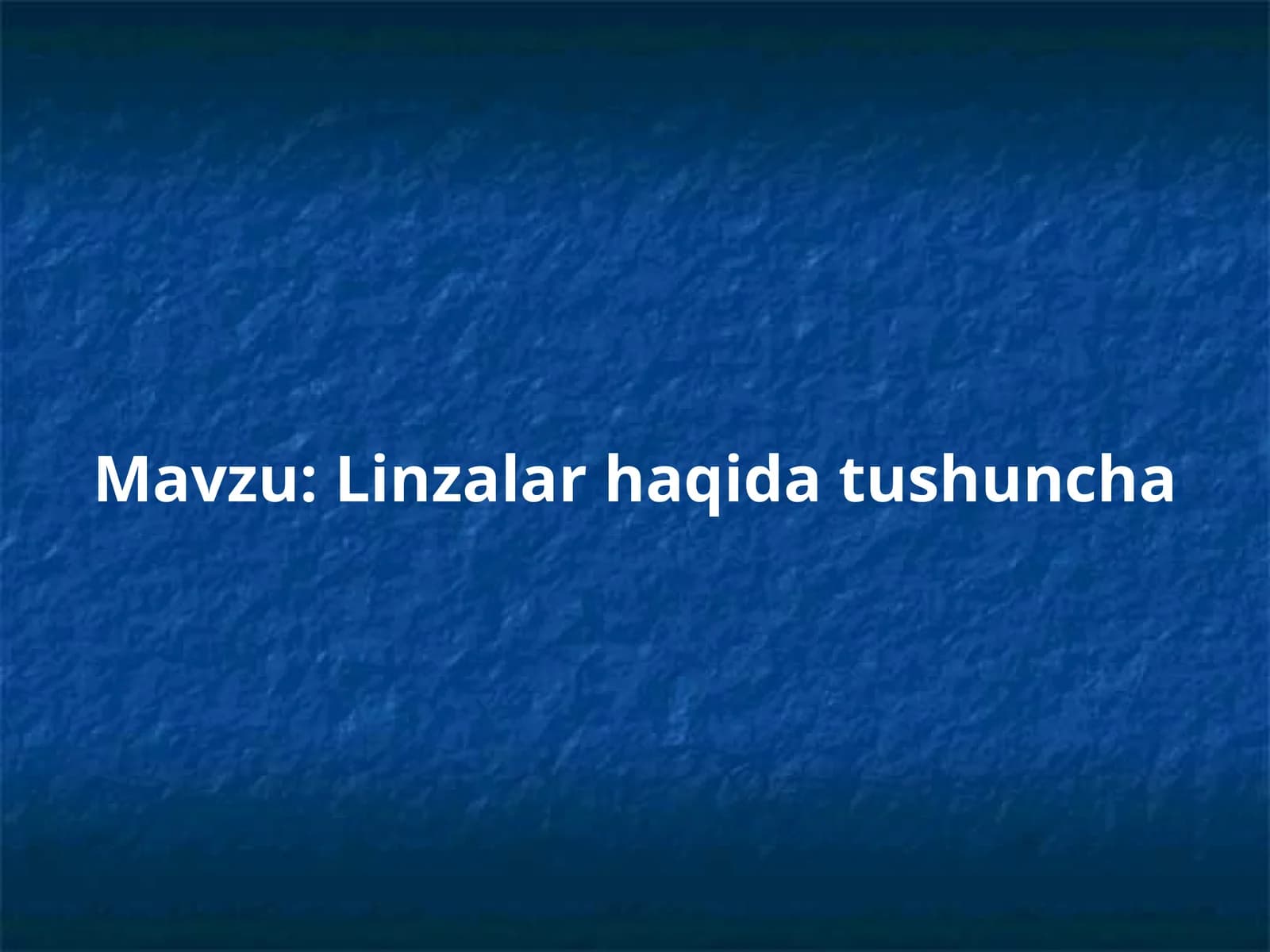Linzalar haqida tushuncha