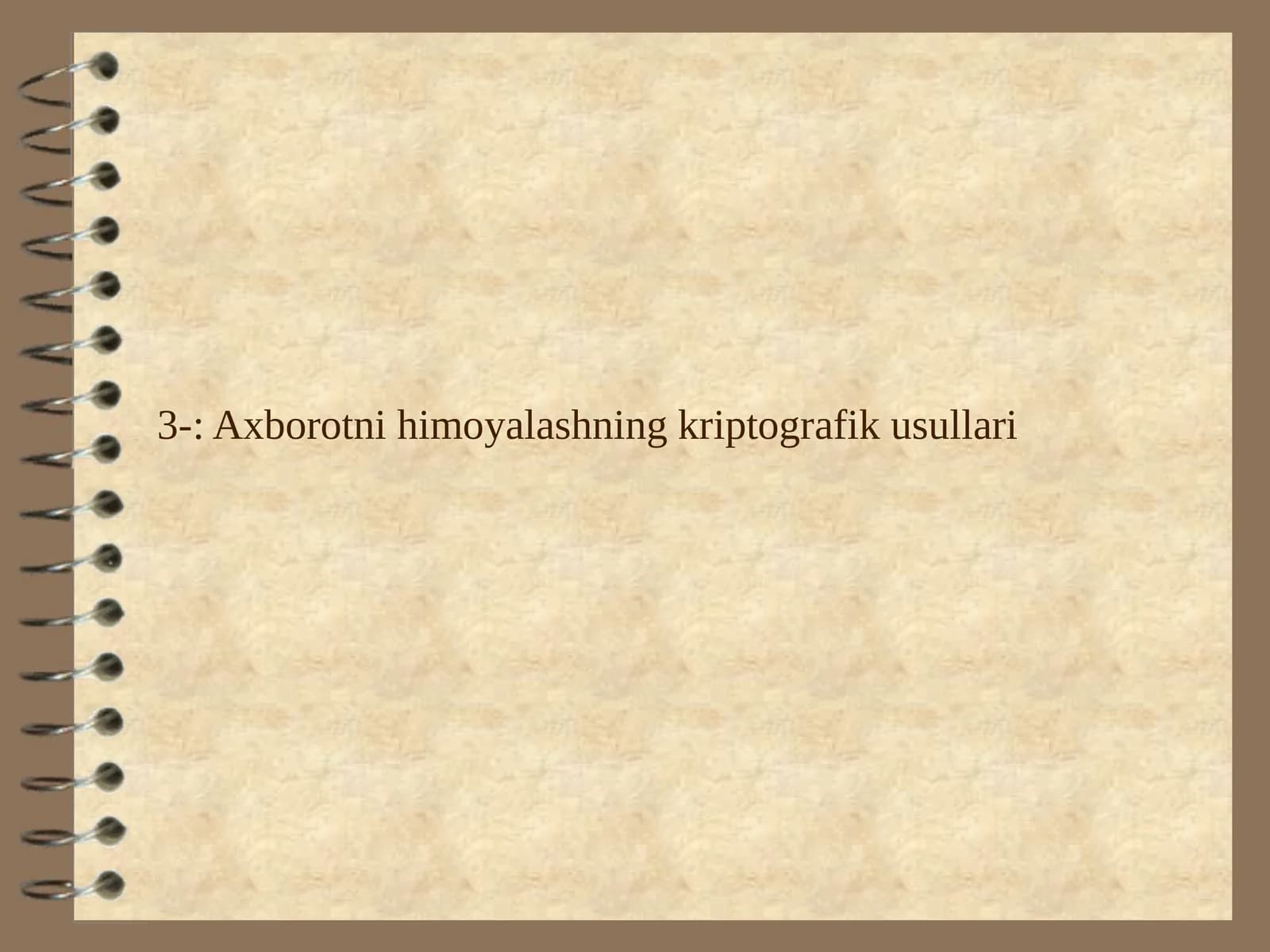 Axborotni himoyalashning kriptografik usullari
