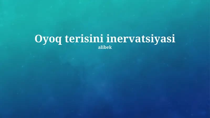Oyoq terisini inervatsiyasi