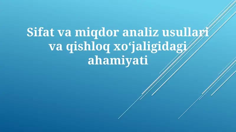 Sifat va miqdoriy tahlil usullari