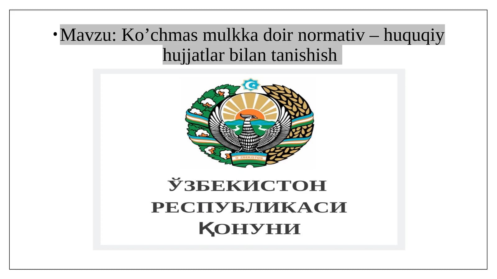 Ko’chmas mulkka doir normativ – huquqiy hujjatlar bilan tanishish (2)