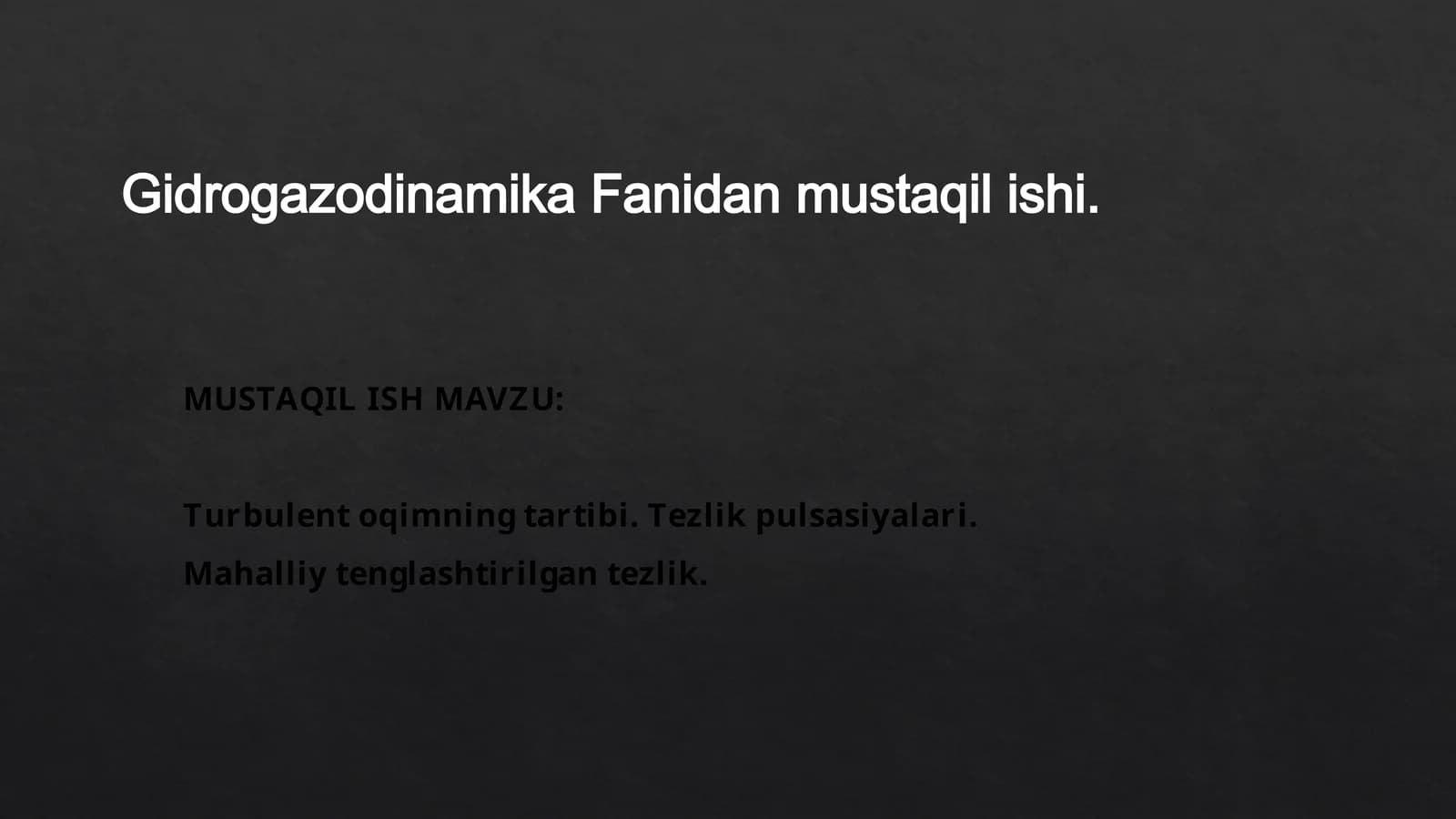 Turbulent oqimning tartibi