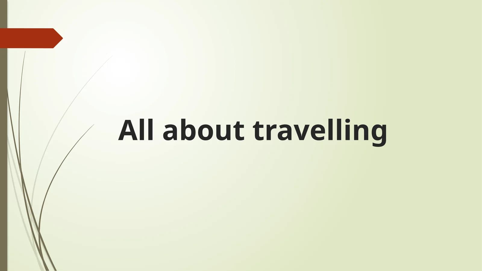 ALL ABOUT TRAVELLING