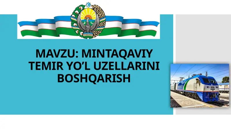 slayd MINTAQAVIY TEMIR YO’L UZELLARINI BOSHQARISH