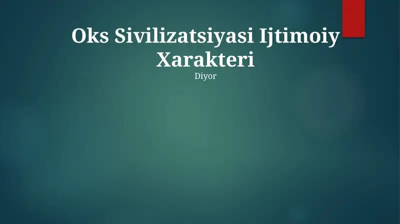 Oks Sivilizatsiyasi Ijtimoiy Xarakteri