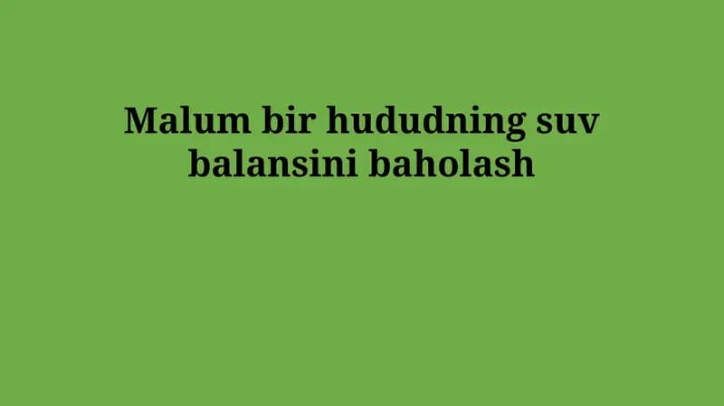 Hududning suv balansini baholash
