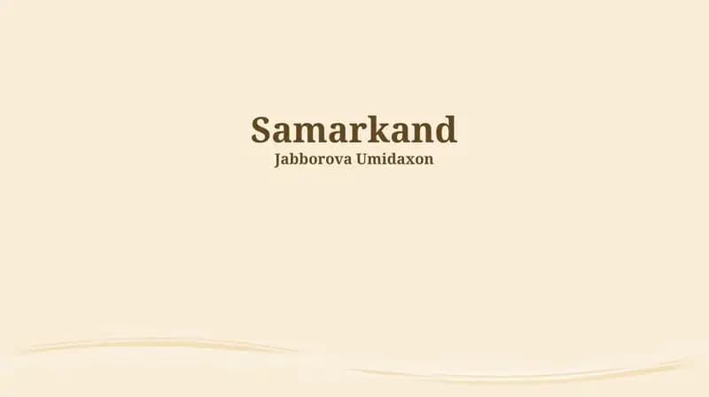 Samarkand: Crossroads of History and Culture