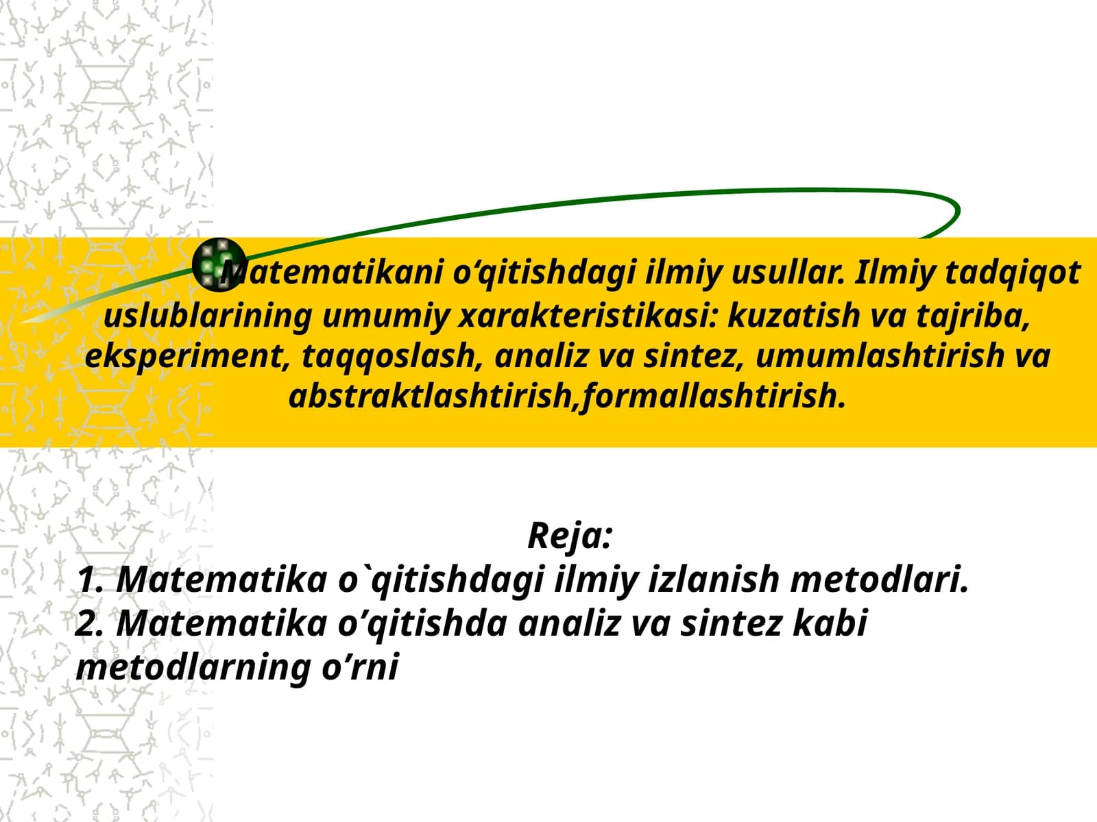 Matematikani o‘qitishdagi ilmiy usullar