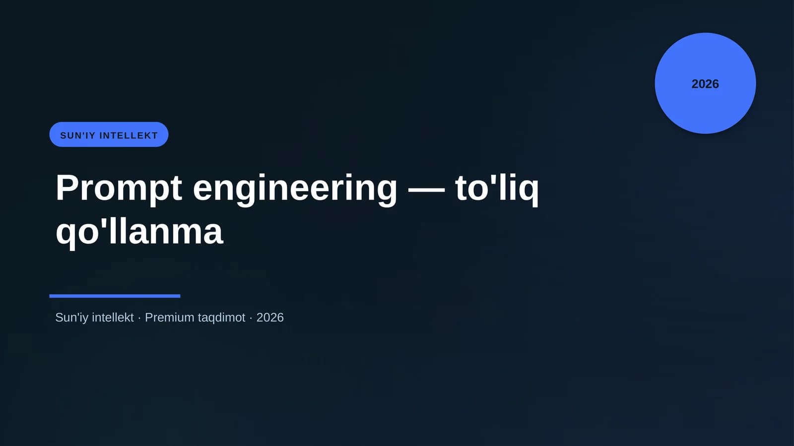 Prompt engineering — to'liq qo'llanma