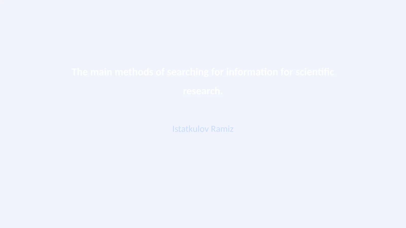 The main methods of searching for information for scientific research