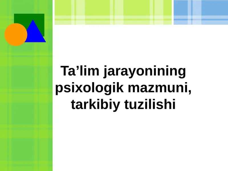 Ta’lim jarayonining psixologik mazmuni