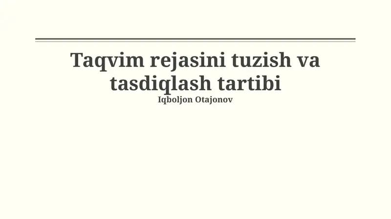 Taqvim rejasini tuzish va tasdiqlash tartibi