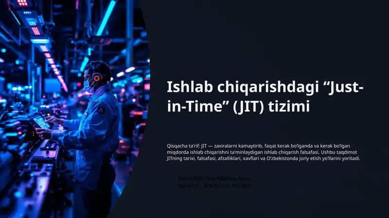 Ishlab chiqarishdagi “Just-in-Time” (JIT) tizimi
