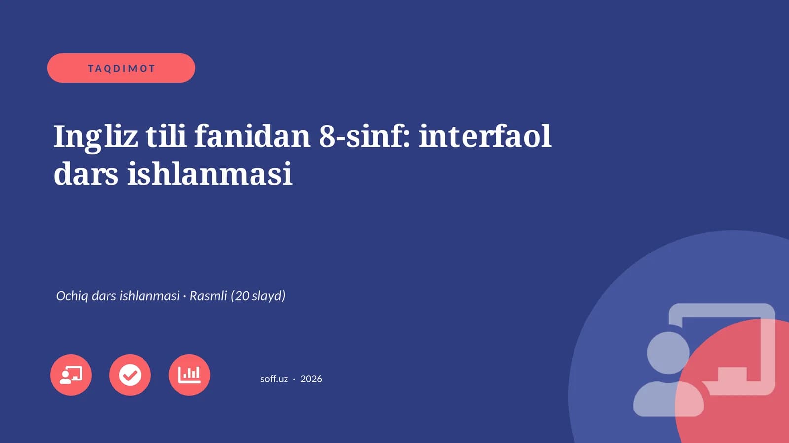 Ingliz tili fanidan 8-sinf: interfaol dars ishlanmasi