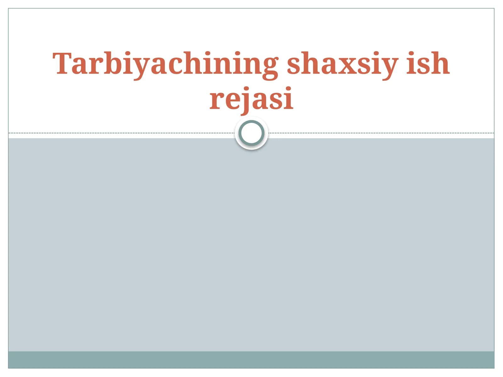 Tarbiyachining shaxsiy ish rejasi