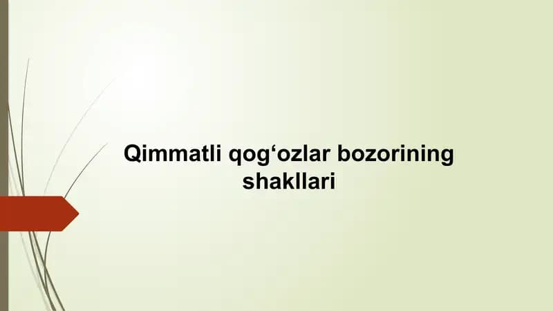 Qimmatli qog‘ozlar bozorining shakllari