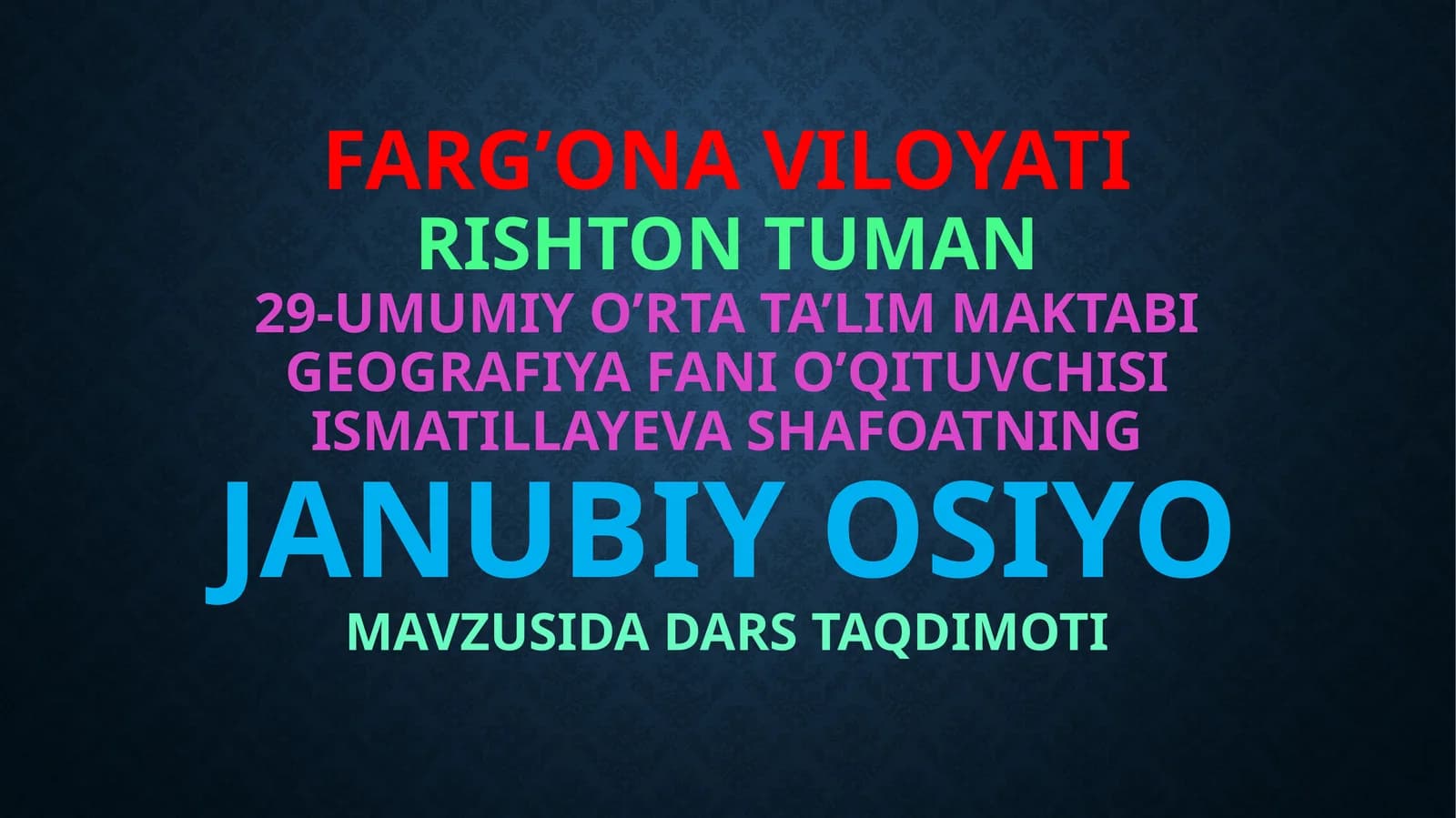 6-sinf Geografiya fanidan Janubiy Osiyo mavzuda dars taqdimoti