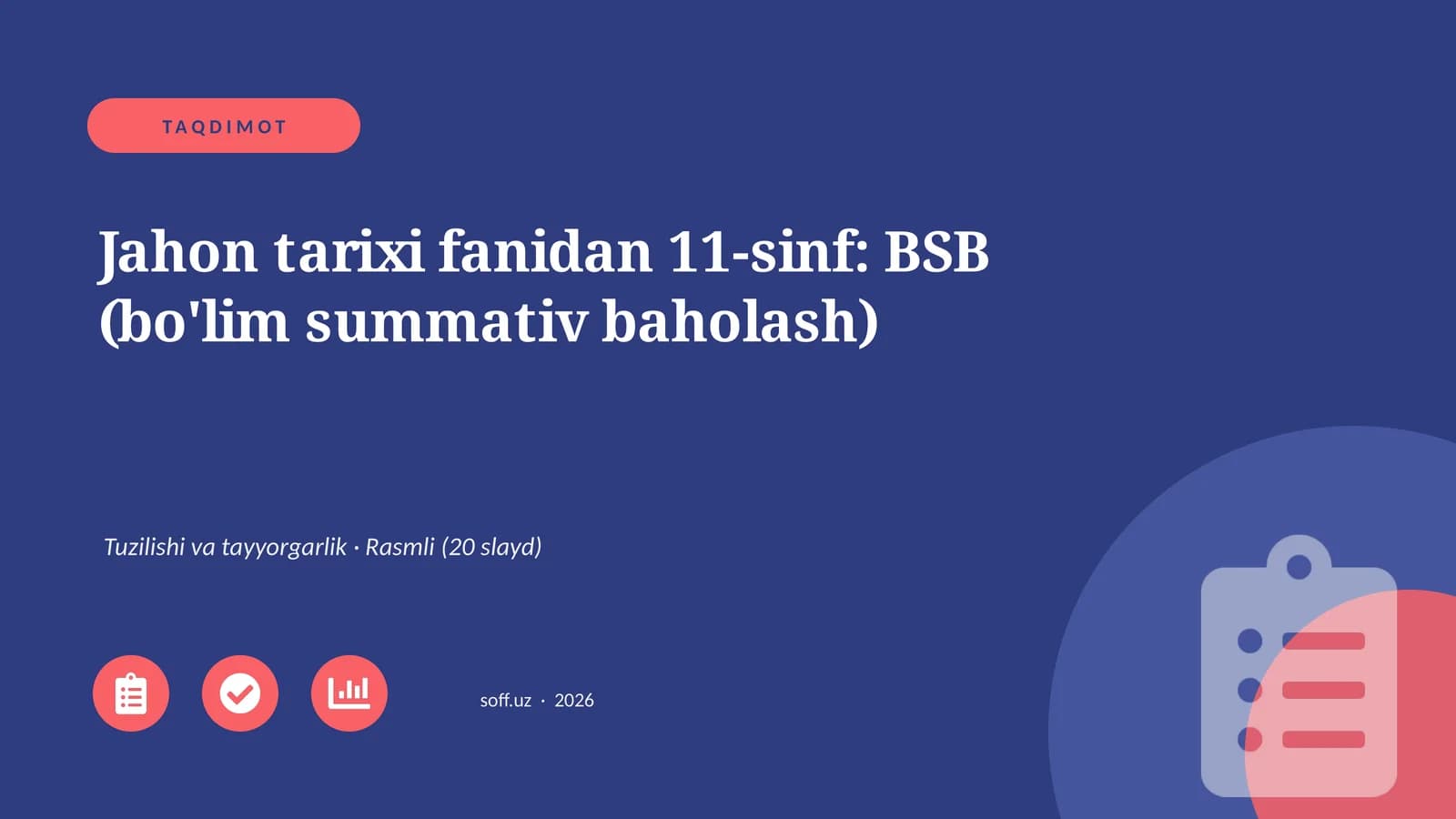 Jahon tarixi fanidan 11-sinf: BSB (bo'lim summativ baholash)