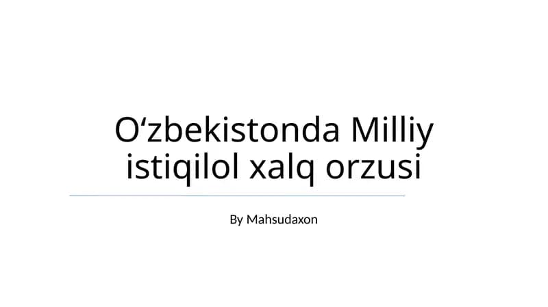 Oʻzbekistonda Milliy istiqilol xalq orzusi