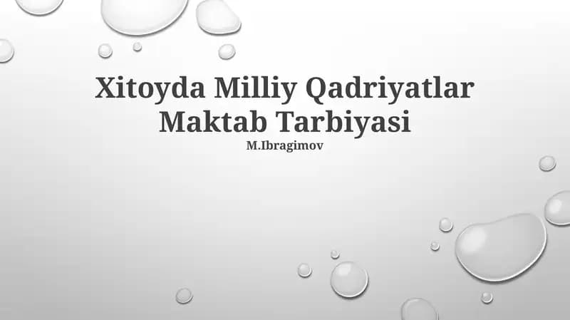 Xitoyda Milliy Qadriyatlar Maktab Tarbiyasi