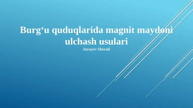 Burgʻu quduqlarida magnit maydoni ulchash usulari