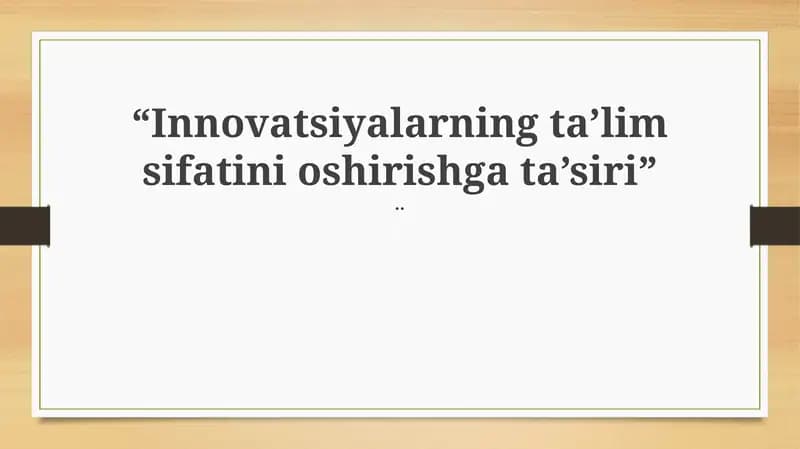 Innovatsiyalarning ta'lim sifatini oshirishga ta’siri