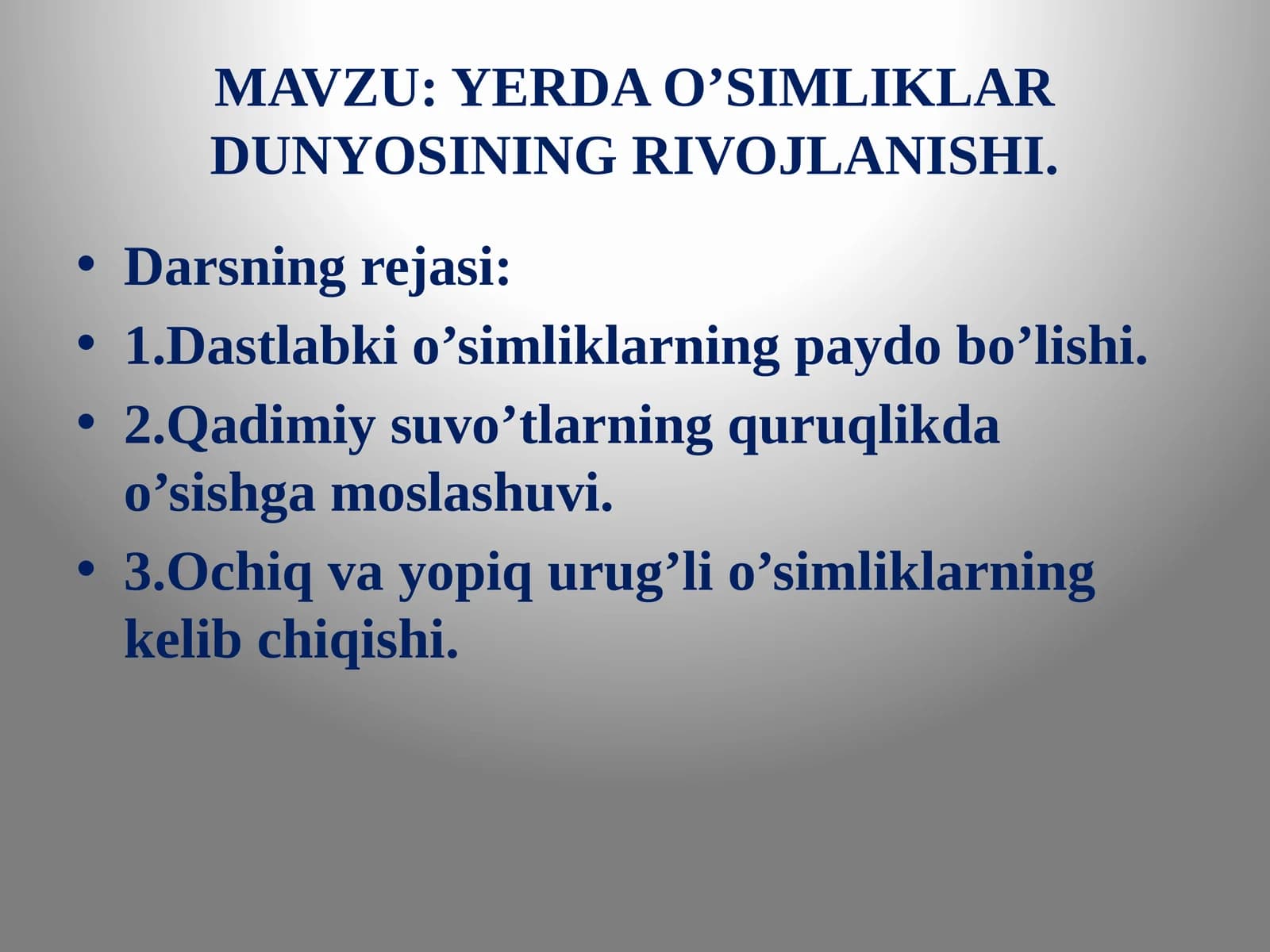 YERDAO’SIMLIKLAR DUNYOSINING RIVOJLANISHI
