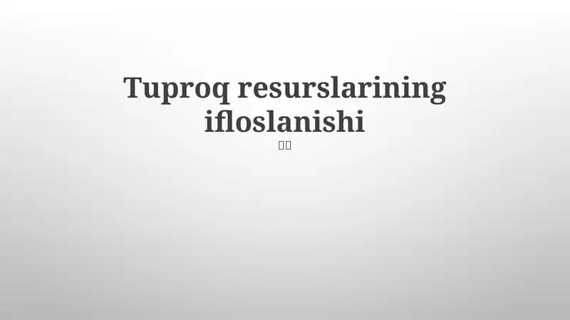 Tuproq Resurslarining Ifloslanishi