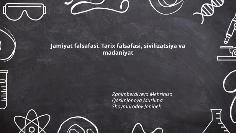 Jamiyat falsafasi. Tarix falsafasi, sivilizatsiya va madaniyat