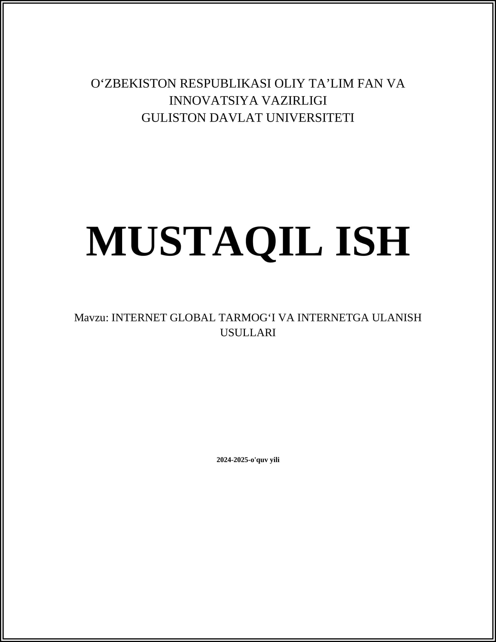 INTERNET GLOBAL TARMOGʻI VA INTERNETGA ULANISH USULLARI