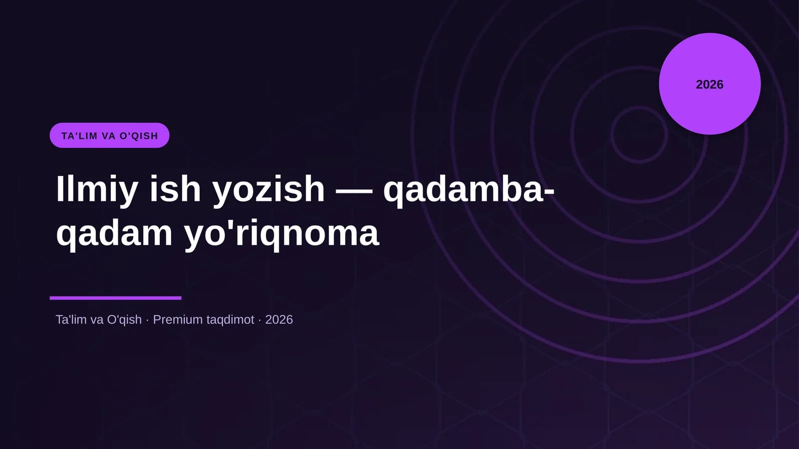 Ilmiy ish yozish — qadamba-qadam yo'riqnoma