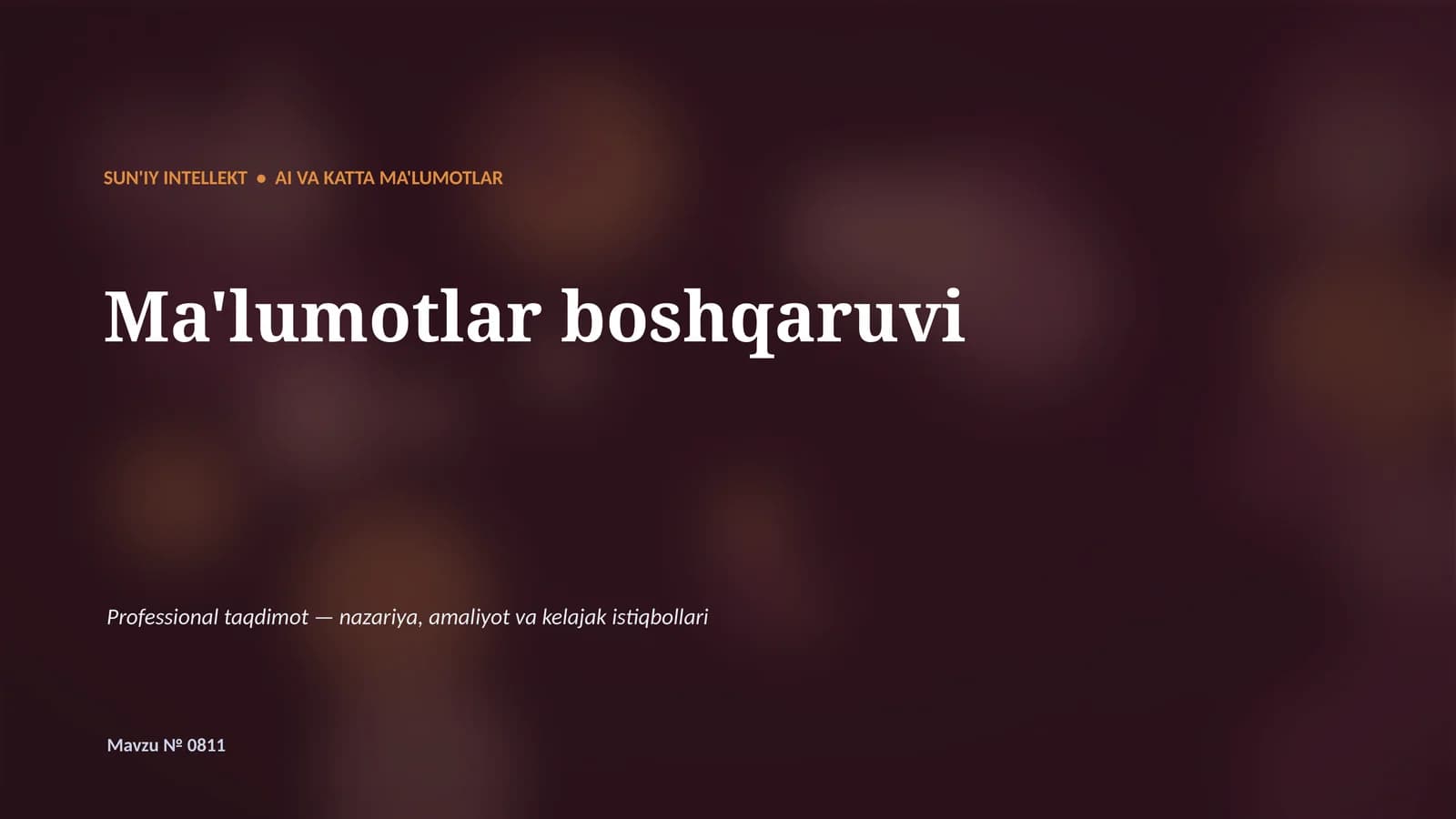 SUN'IY INTELLEKT • AI VA KATTA MA'LUMOTLAR