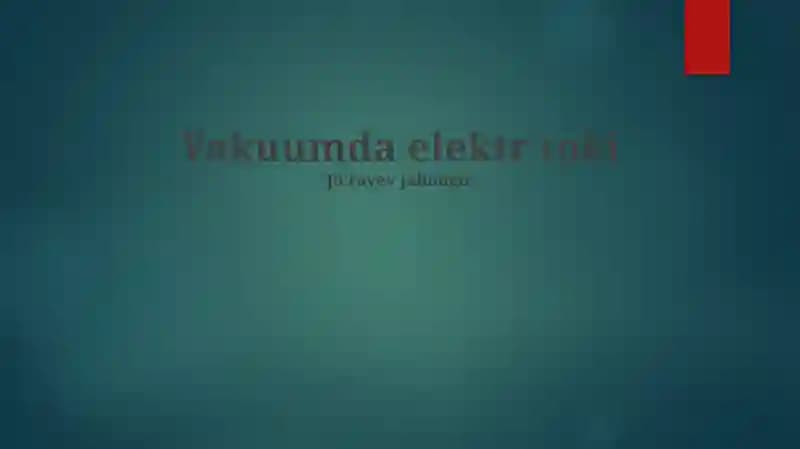 Vakuumda Elektr Toki