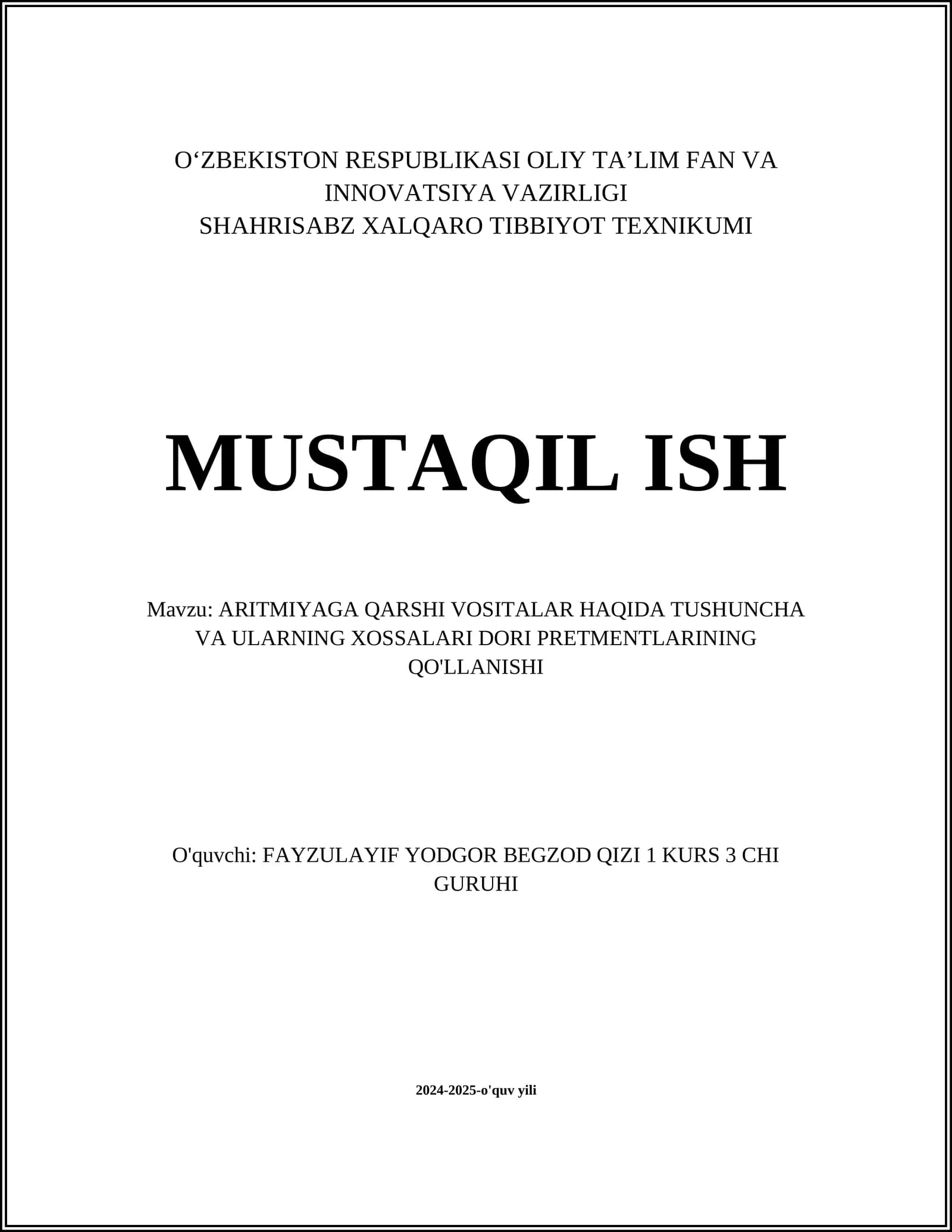 ARITMIYAGA QARSHI VOSITALAR HAQIDA TUSHUNCHA VA ULARNING XOSSALARI DORI PRETMENTLARINING QO'LLANISHI