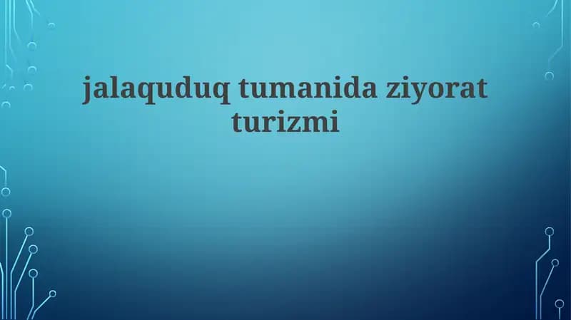 Jalaquduq tumanidagi ziyorat turizmi