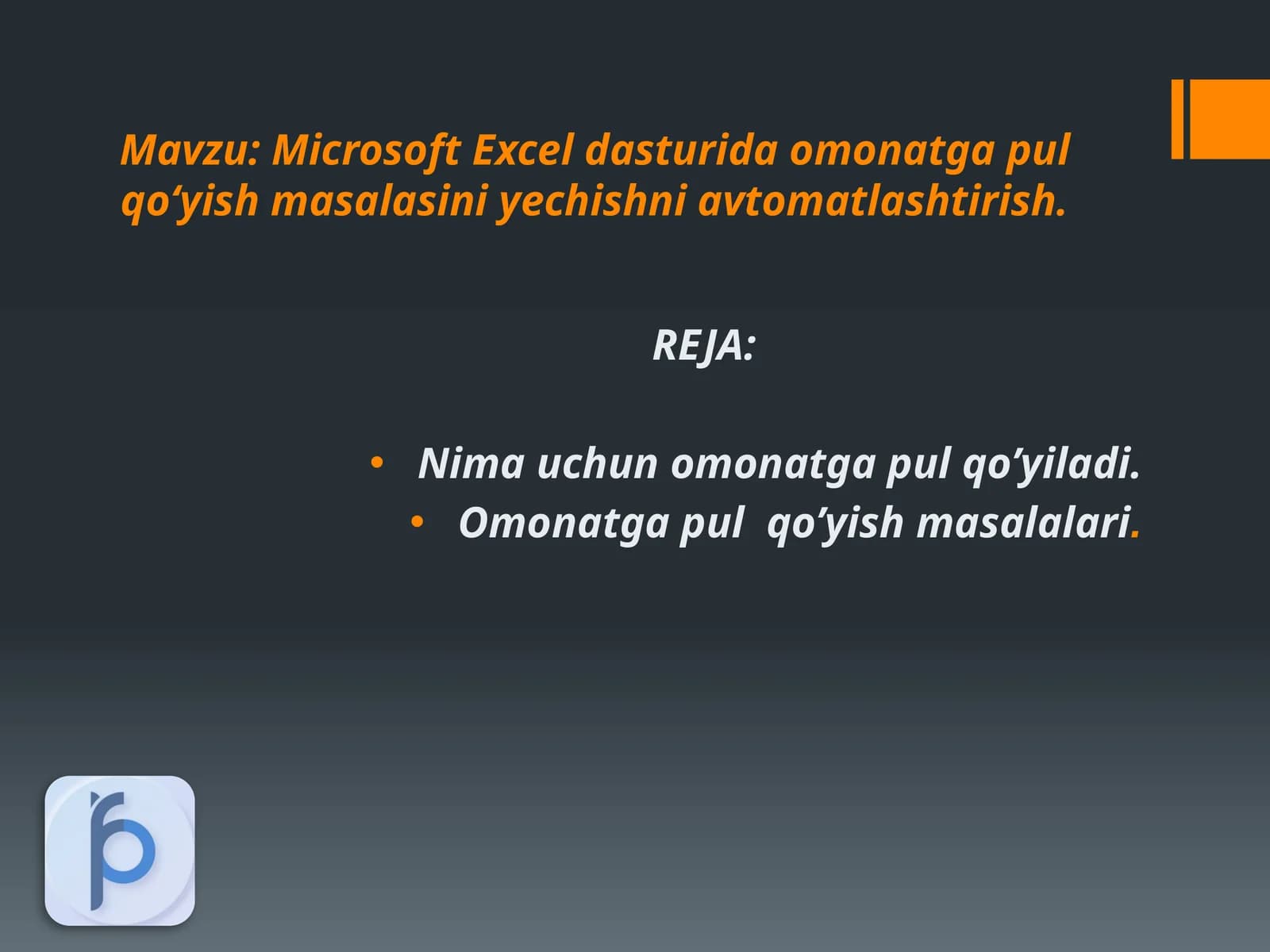 Microsoft Excel dasturida omonatga pul qo‘yish masalasini yechishni avtomatlashtirish