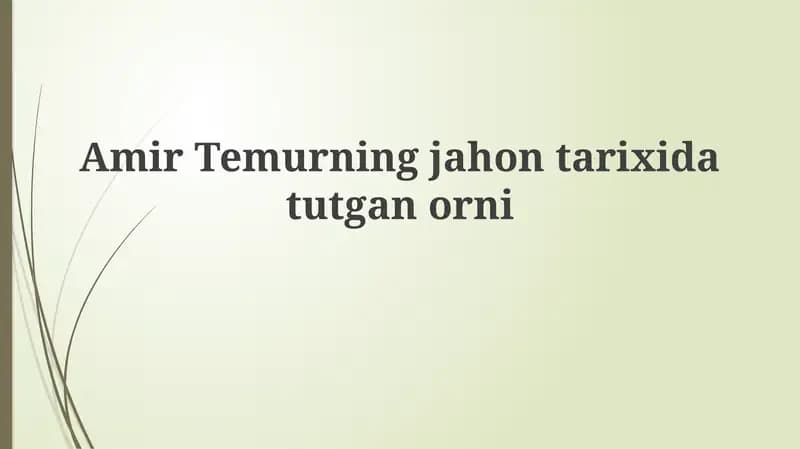 Amir Temurning Jahon Tarixidagi O'rni