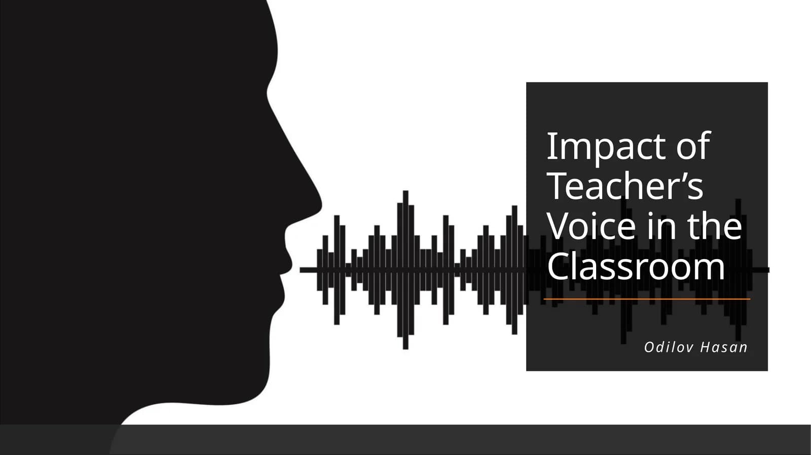 Impact of Teacher’s Voice in the Classroom