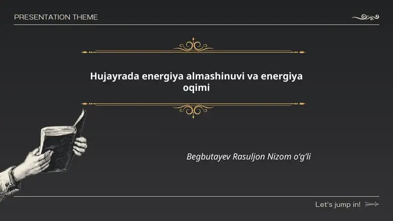 Hujayrada energiya almashinuvi va energiya oqimi