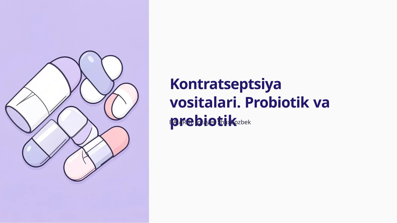 Kontratseptsiyavositalari.Probiotikvaprebiotik