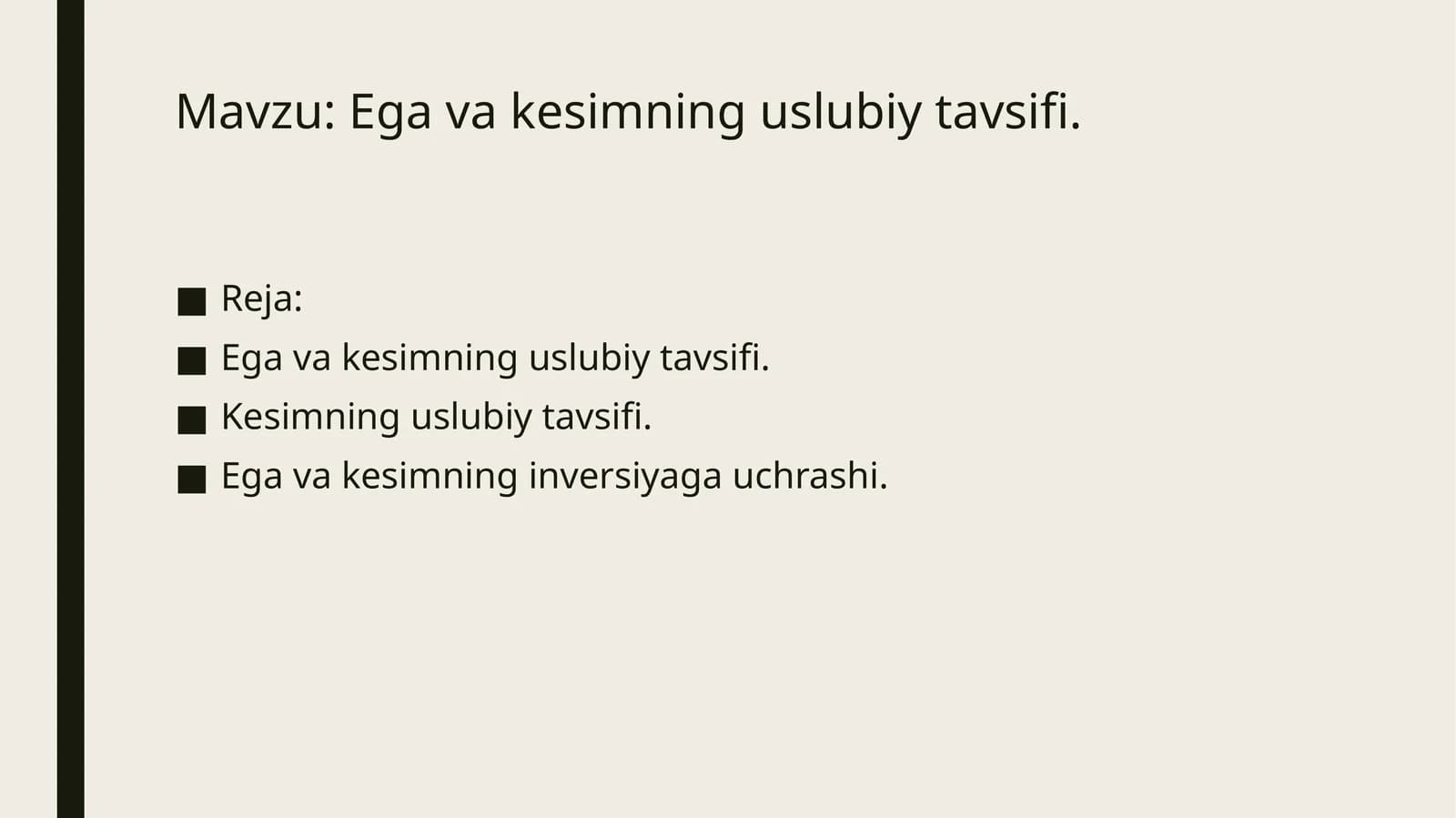 Ega va kesimning uslubiy tavsifi