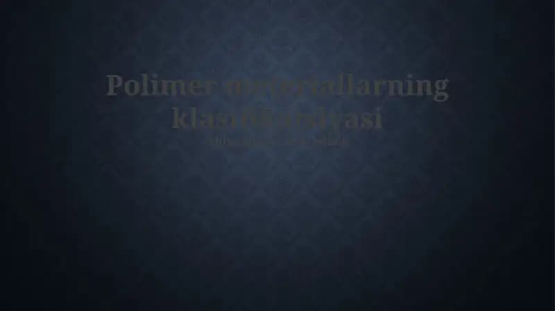 Polimer materiallarning klasifikatsiyasi