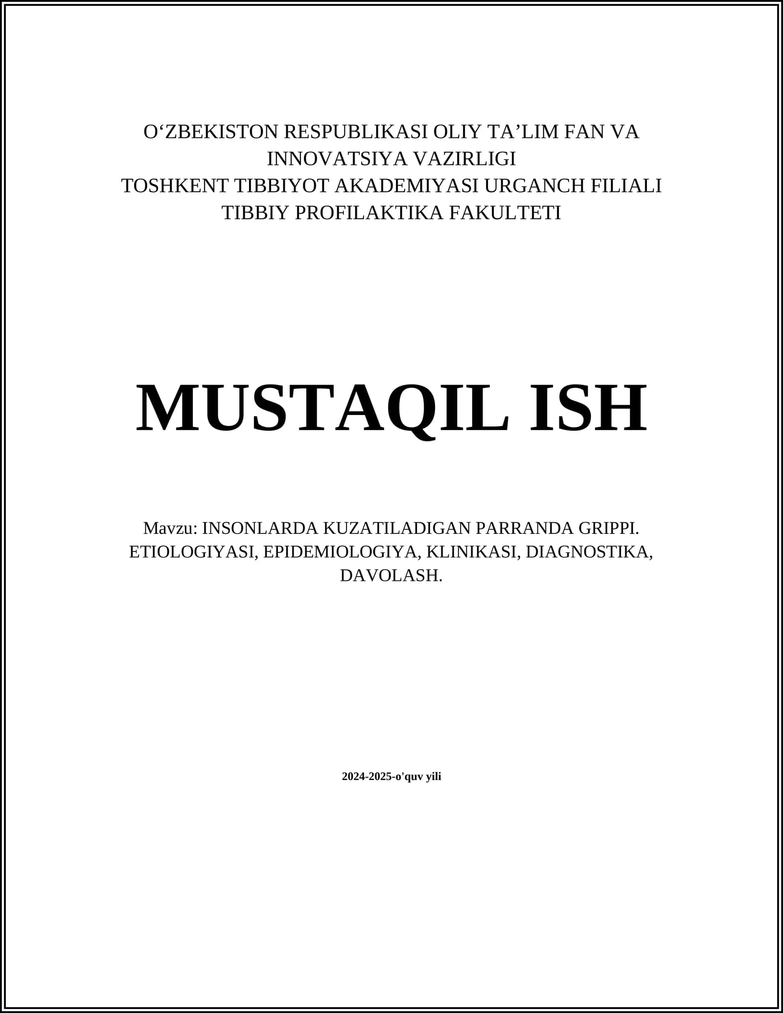 INSONLARDA KUZATILADIGAN PARRANDA GRIPPI. ETIOLOGIYASI, EPIDEMIOLOGIYA, KLINIKASI, DIAGNOSTIKA, DAVOLASH