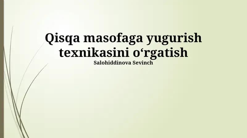 Qisqa masofaga yugurish texnikasini oʻrgatish