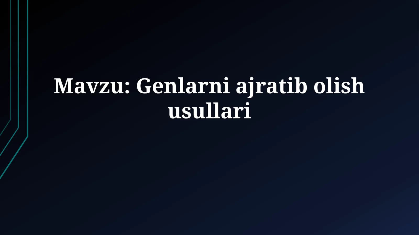 Genlarniajratib olish usullari