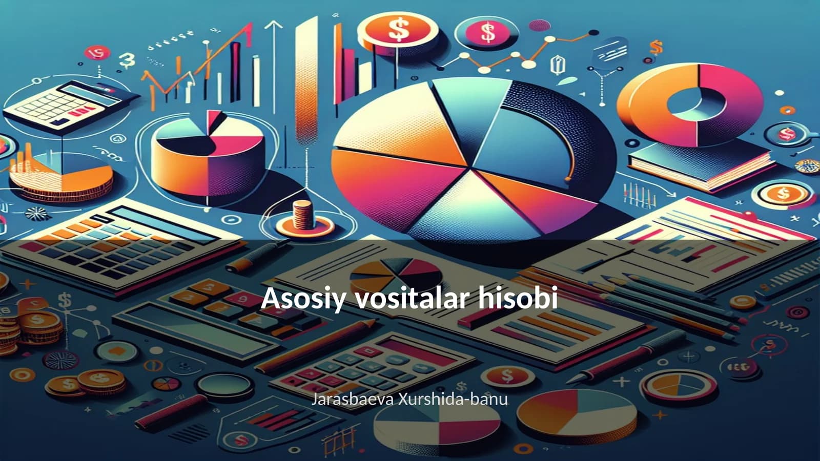 Asosiy vositalar hisobi